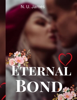 Paperback "Eternal Bond: A Comprehensive Guide to Crafting, Nurturing, and Sustaining Extraordinary Relationships in the Tapestry of Life" [Large Print] Book