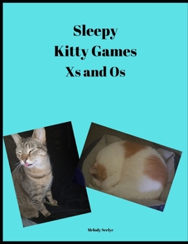 Paperback Sleepy Kitty Games: Xs and Os Book