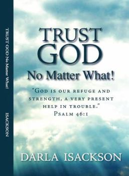 Perfect Paperback Trust God No Matter What! Book