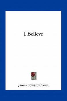 I Believe (Classic Reprint)