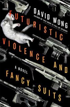 Paperback Futuristic Violence and Fancy Suits Book