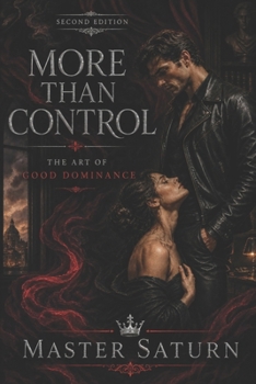 More Than Control: The Art of Good Dominance
