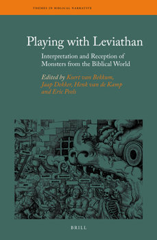 Hardcover Playing with Leviathan: Interpretation and Reception of Monsters from the Biblical World Book