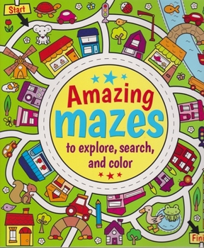 Paperback Amazing Mazes to Explore, Search & Color Book