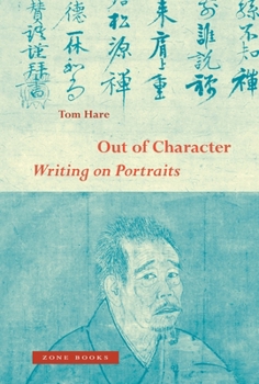Hardcover Out of Character: Writing on Portraits Book