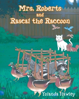 Paperback Mrs. Roberts and Rascal the Raccoon Book