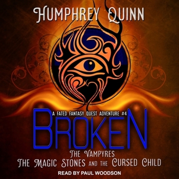 Audio CD Broken: The Vampires, the Magic Stones, and the Cursed Child Book