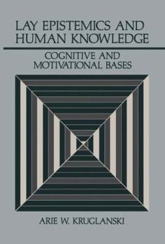 Paperback Lay Epistemics and Human Knowledge: Cognitive and Motivational Bases Book