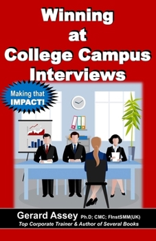 Paperback Winning at College Campus Interviews: #Campus interview success #Graduates job search #Corporate interview strategies #Job interview preparation #Winn Book