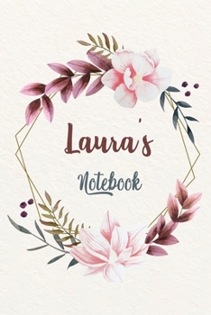 Paperback Laura's Notebook: Customized Floral Notebook / Journal 6x9 Ruled Lined 120 Pages School Degree Student Graduation university: Laura's Pe Book