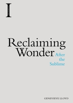 Hardcover Reclaiming Wonder: After the Sublime Book