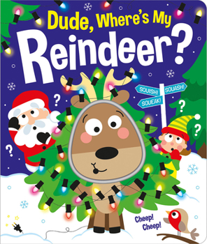 Board book Dude, Where's My Reindeer? Book