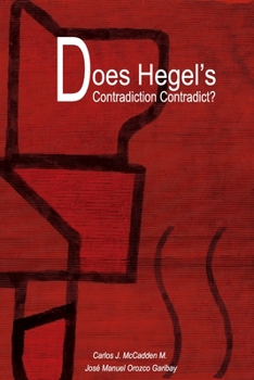 Paperback Does Hegel's Contradiction Contradict? Book