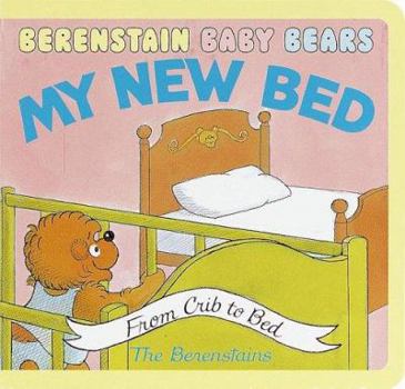 My New Bed (BBears Baby Board Book) - Book  of the Berenstain Baby Bears