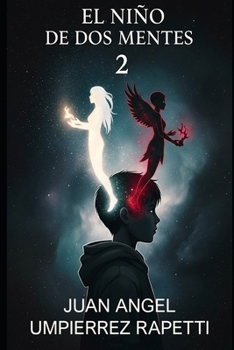 Paperback El Niño de DOS Mentes: Segunda Parte [Spanish] Book