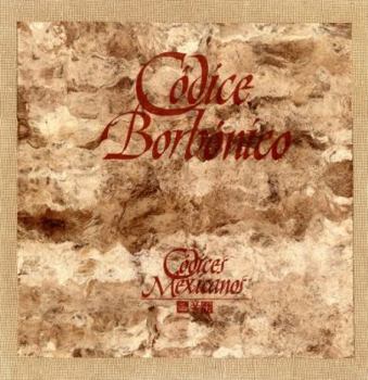 Paperback Códice borbónico. El libro del Ciuacóatl : homenaje para el año del Fuego Nuevo (Spanish Edition) [Spanish] Book