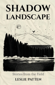 Paperback Shadow Landscape: Stories from the Field Book