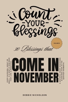 Count Your Blessings: 30 Blessings That Come in November