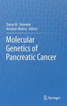 Hardcover Molecular Genetics of Pancreatic Cancer Book