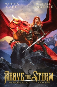 Above the Storm - Book #5 of the WarMage Redux