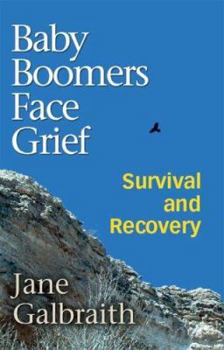 Paperback Baby Boomers Face Grief: Survival and Recovery Book