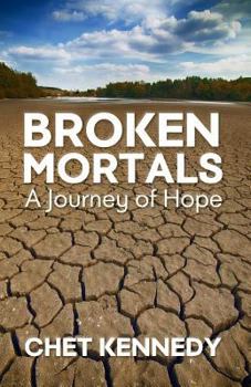 Paperback Broken Mortals: A Journey of Hope Book