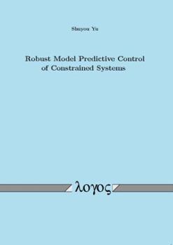 Paperback Robust Model Predictive Control of Constrained Systems Book