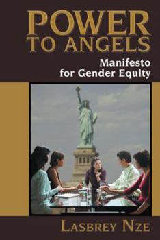 Paperback Power to Angels: Manifesto for Gender Equity Book