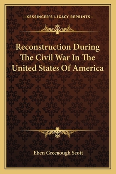 Reconstruction During the Civil War in the United States of America