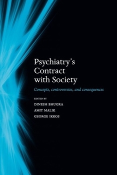 Paperback Psychiatry's Contract with Society: Concepts, Controversies, and Consequences Book