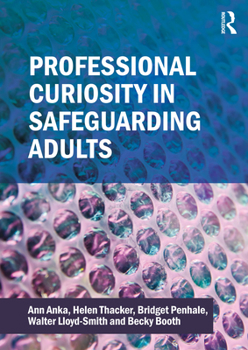 Paperback Professional Curiosity in Safeguarding Adults Book