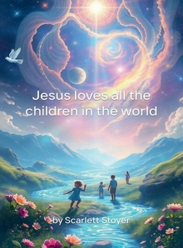 Jesus Loves All The Children In The World