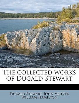 The Collected Works of Dugald Stewart, Volume 5 - Book #5 of the Collected Works of Dugald Stewart