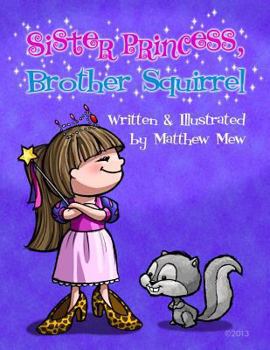 Paperback Sister Princess, Brother Squirrel Book