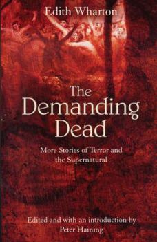 Paperback The Demanding Dead: More Stories of Terror and the Supernatural Book