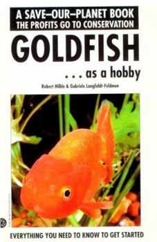 Paperback Goldfish As a Hobby (Save-Our-Planet) Book