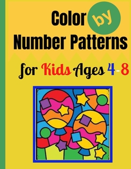Paperback Color by Number Patterns for Kids Ages 4-8: Easy Large Print Birds, Flowers, Animals and Pretty Patterns Coloring Book. Book