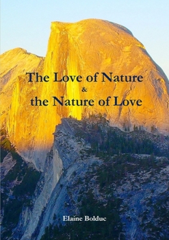 Paperback The Love of Nature & the Nature of Love Book