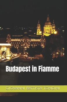 Paperback Budapest in Fiamme [Italian] Book