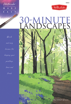Paperback Watercolor Made Easy: 30-Minute Landscapes Book