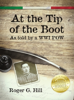 Hardcover At the Tip of the Boot: As told by a WWI POW Book