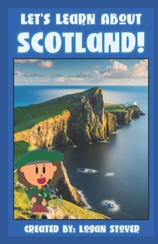 Paperback Let's Learn About Scotland!: A history book for children, kids, and young adults Book