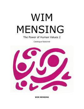 Paperback WIM MENSING The Power of Human Values 2: Catalogue Raisonne Book