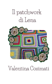 Paperback Il patchwork di Lena [Italian] Book
