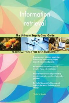 Paperback Information retrieval The Ultimate Step-By-Step Guide Book