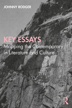 Paperback Key Essays: Mapping the Contemporary in Literature and Culture Book