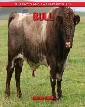 Paperback Bull: Fun Facts and Amazing Pictures Book