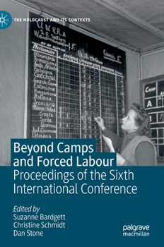 Hardcover Beyond Camps and Forced Labour: Proceedings of the Sixth International Conference Book