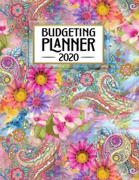 Budgeting Planner: Awesome Bright Colorful Fairy Flowers | Easy to Use | Daily Weekly Monthly Calendar Expense Tracker | Budget Planner | Monthly ... One Year Personal Financial Goal Workbook)