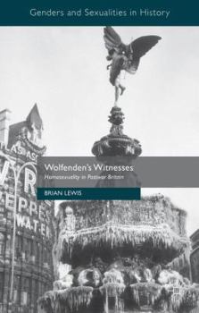 Paperback Wolfenden's Witnesses: Homosexuality in Postwar Britain Book